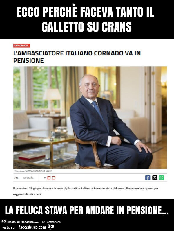 Ecco perchè faceva tanto il galletto su crans la feluca stava per andare in pensione