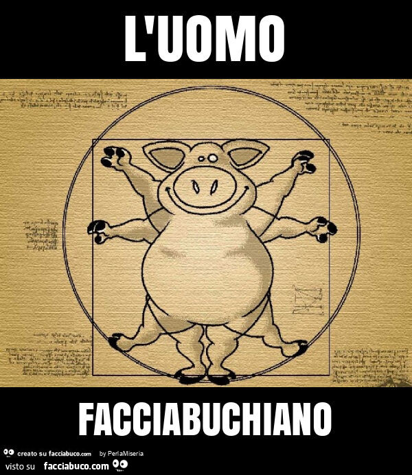 L'uomo facciabuchiano