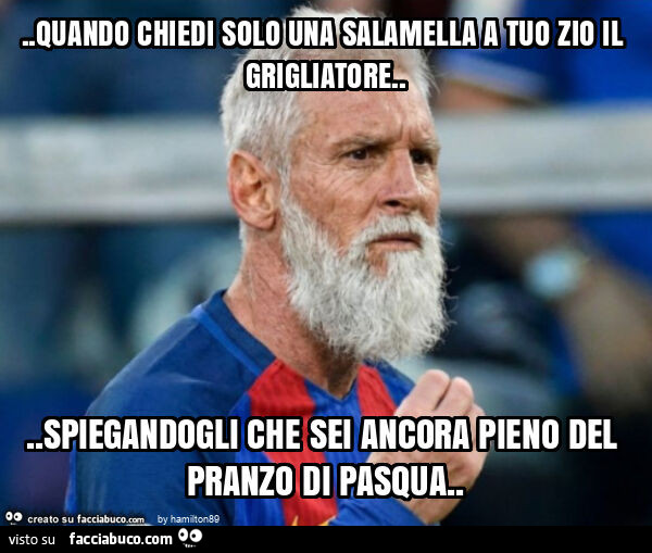 Quando chiedi solo una salamella a tuo zio il grigliatore&hellip; spiegandogli che sei ancora pieno del pranzo di pasqua