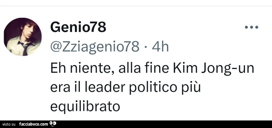 Eh niente, alla fine kim jong-un era il leader politico piรน equilibrato