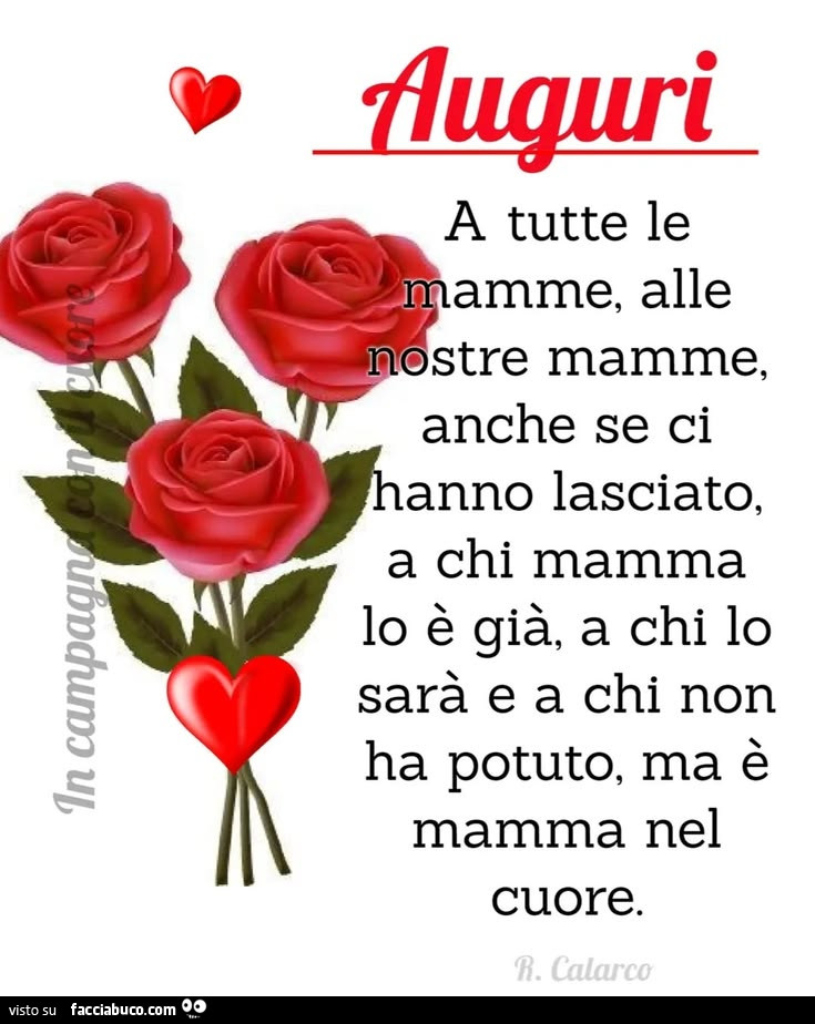 Auguri a tutte le mamme, alle nostre mamme, anche se ci hanno lasciato