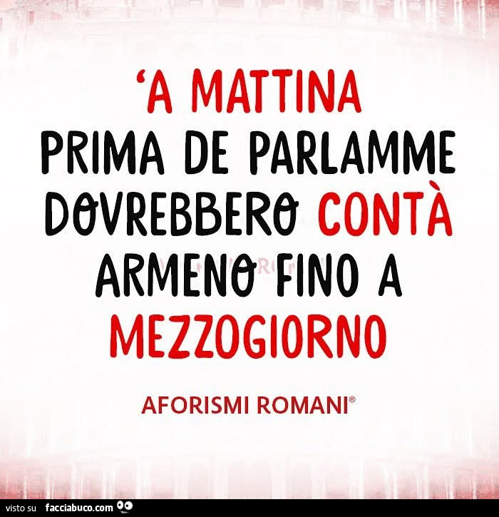 A mattina prima de parlamme dovrebbero armeno fino a mezzogiorno