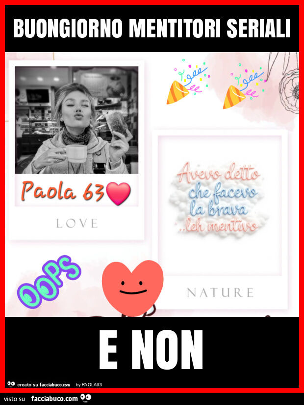 Buongiorno mentitori seriali e non