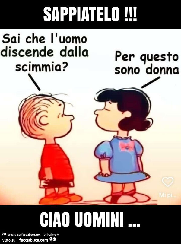 Sappiatelo! Ciao uomini