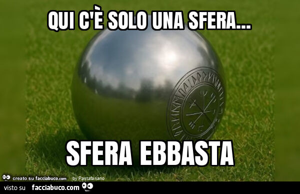 Qui c'è solo una sfera&hellip; sfera ebbasta