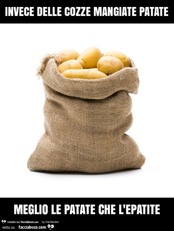 Invece delle cozze mangiate patate meglio le patate che l'epatite