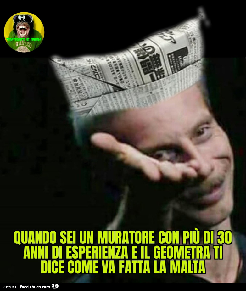 Quando sei un muratore con più di 30 anni di esperienza e il geometra