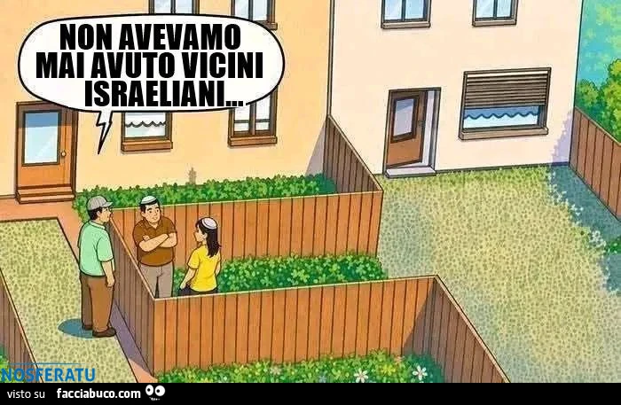 Attenti ai vicini israeliani