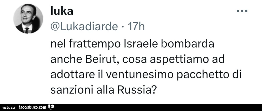 Nel frattempo israele bombarda anche Beirut, cosa aspettiamo ad adottare il ventunesimo pacchetto di sanzioni alla russia?