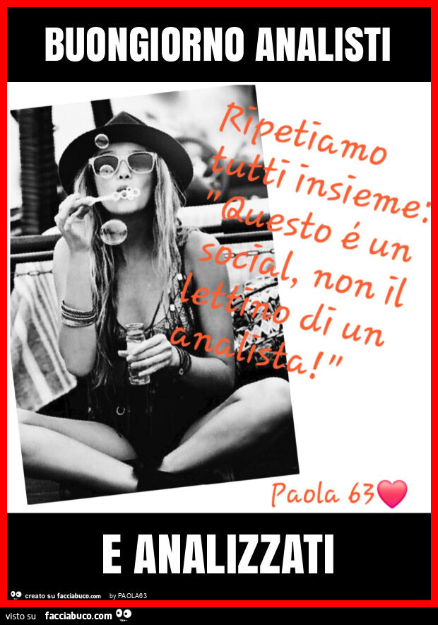 Buongiorno analisti e analizzati
