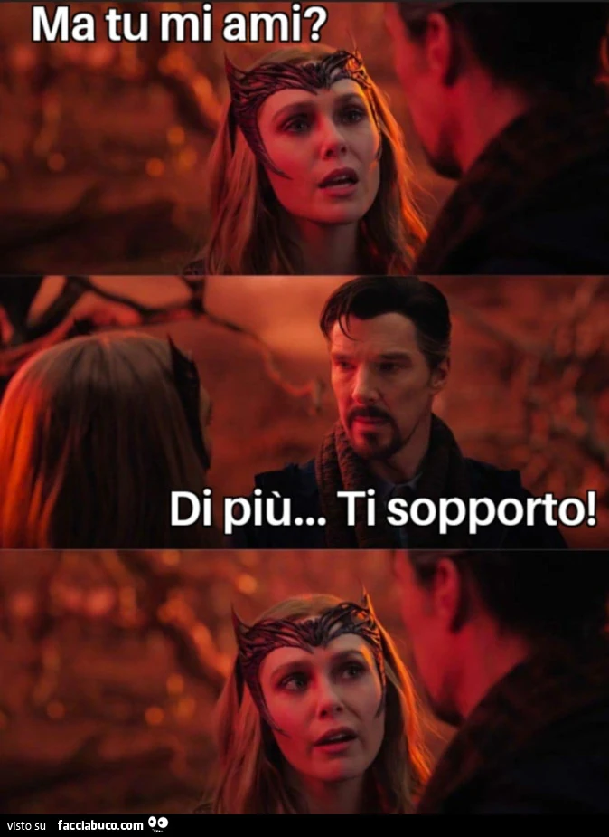 Ma tu mi ami? Di più&hellip; Ti sopporto