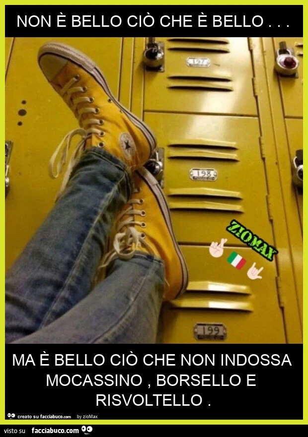 Non รจ bello ciรฒ che รจ bello… ma รจ bello ciรฒ che non indossa mocassino, borsello e risvoltello