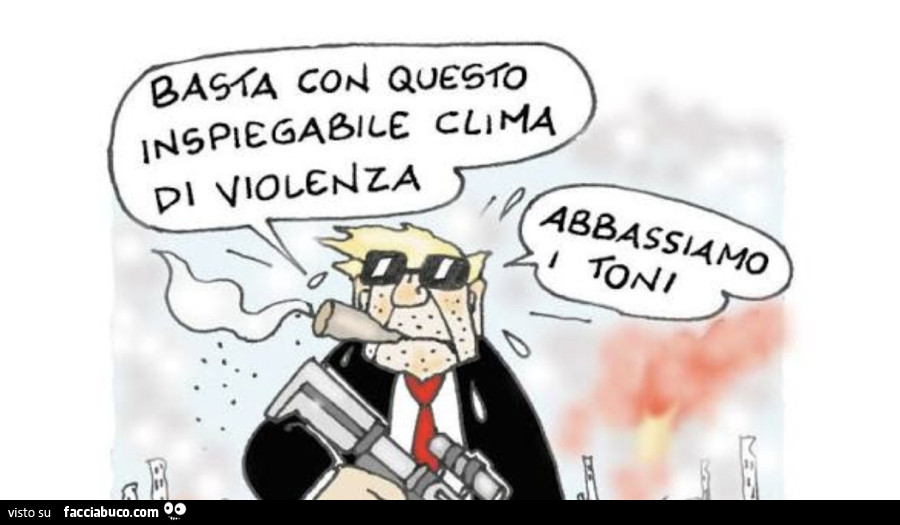 Basta con questo inspiegabile clima di violenza. Abbassiamo i toni