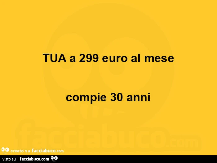Tua a 299 euro al mese compie 30 anni