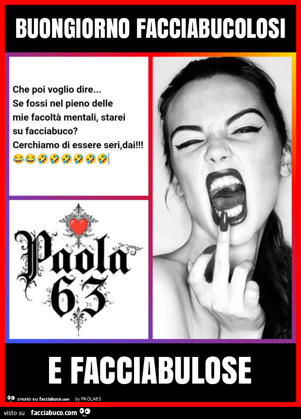 Buongiorno facciabucolosi e facciabulose
