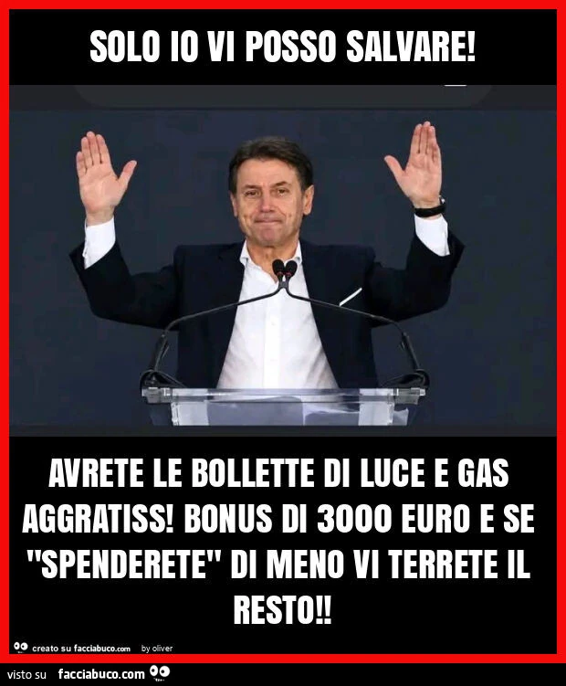Solo io vi posso salvare! Avrete le bollette di luce e gas aggratiss! Bonus di 3000 euro e se "spenderete" di meno vi terrete il resto