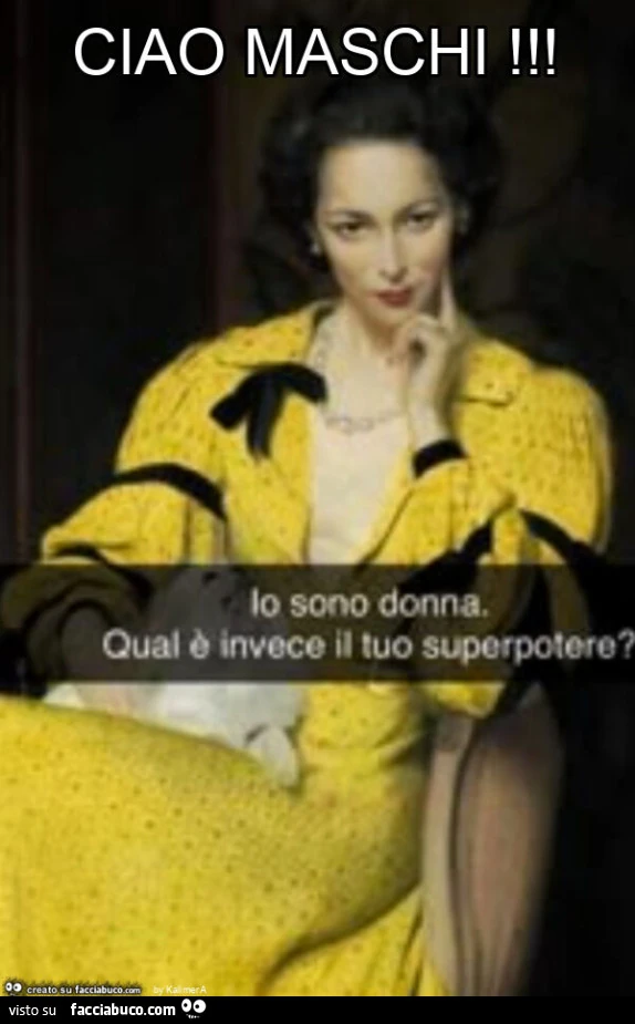 Ciao maschi! Le donne hanno il super potere anche se sono il sesso debole