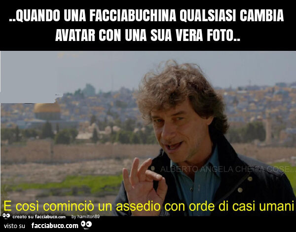 Quando una facciabuchina qualsiasi cambia avatar con una sua vera foto