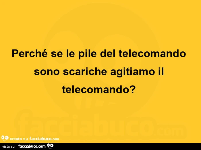 Perchรฉ se le pile del telecomando sono scariche agitiamo il telecomando? ย