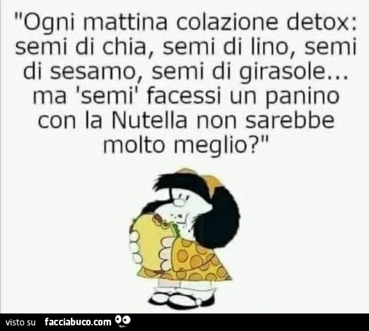 Ogni mattina colazione detox: semi di chia, semi di lino, semi di sesamo, semi di girasole&hellip; ma 'semì facessi un panino con la nutella non sarebbe molto meglio?