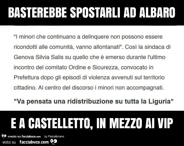 Basterebbe spostarli ad albaro e a castelletto, in mezzo ai vip