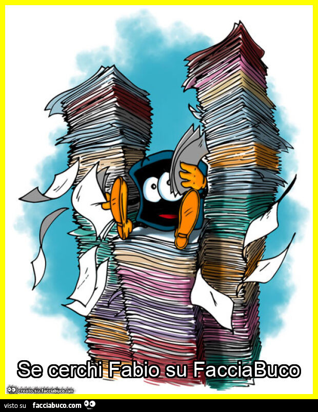 Se cerchi fabio su facciabuco