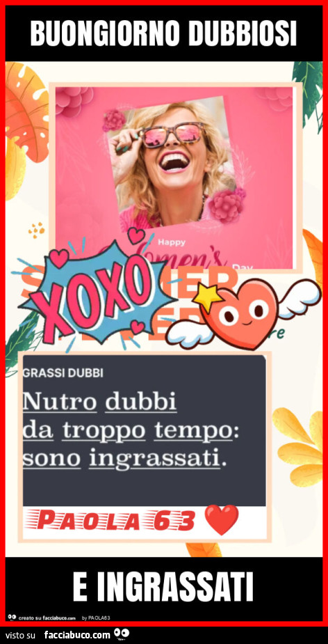 Buongiorno dubbiosi e ingrassati