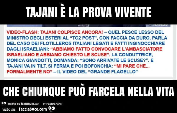 Tajani è la prova vivente che chiunque può farcela nella vita