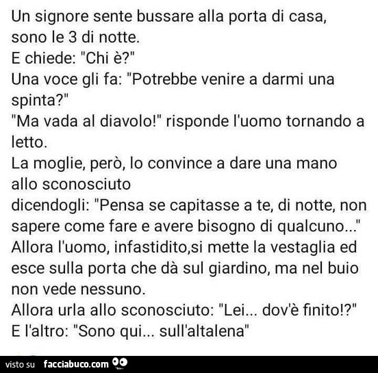 Un signore sente bussare alla porta di casa, sono le 3 di notte