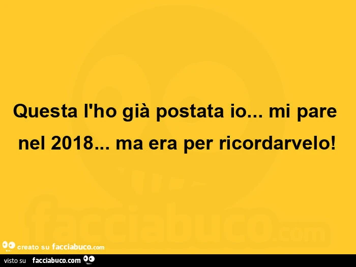 Questa l'ho già postata io&hellip; mi pare nel 2018&hellip; ma era per ricordarvelo