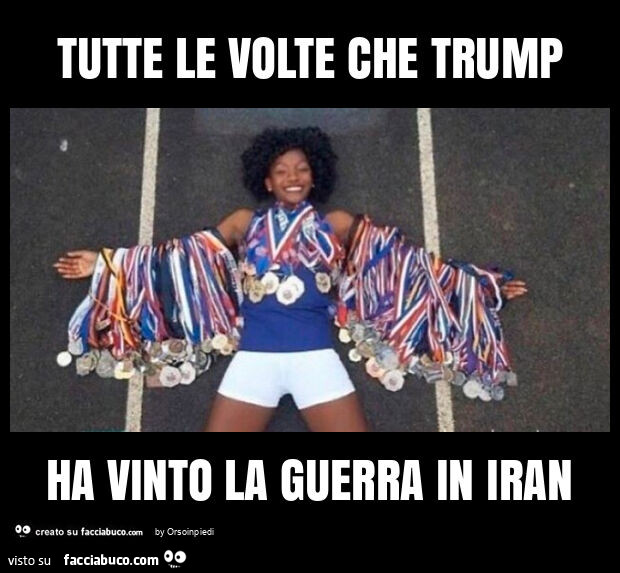 Tutte le volte che trump ha vinto la guerra in iran