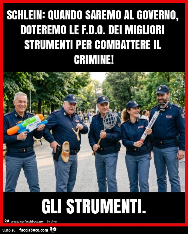Schlein: quando saremo al governo, doteremo le f. D. O. Dei migliori strumenti per combattere il crimine! Gli strumenti