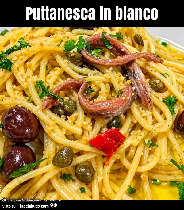 Puttanesca in bianco