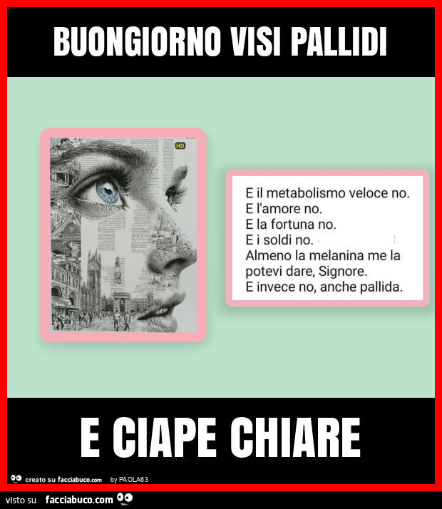 Buongiorno visi pallidi e ciape chiare