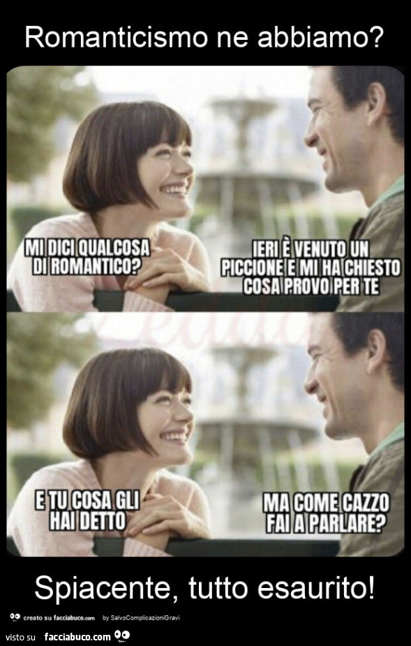 Romanticismo ne abbiamo? Spiacente, tutto esaurito