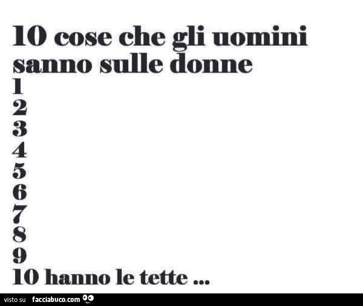 10 cose che gli uomini sanno sulle donne: hanno le tette
