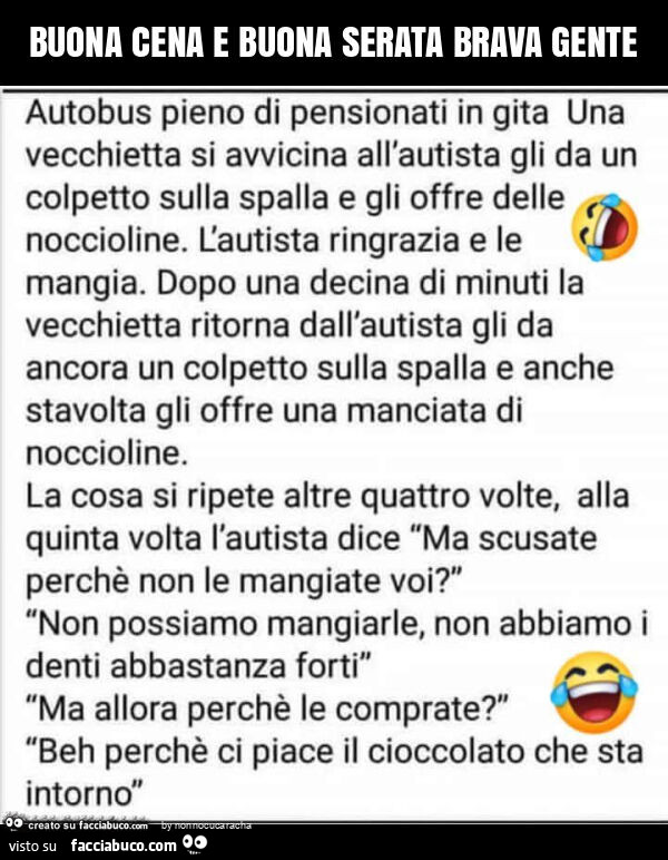 Buona cena e buona serata brava gente