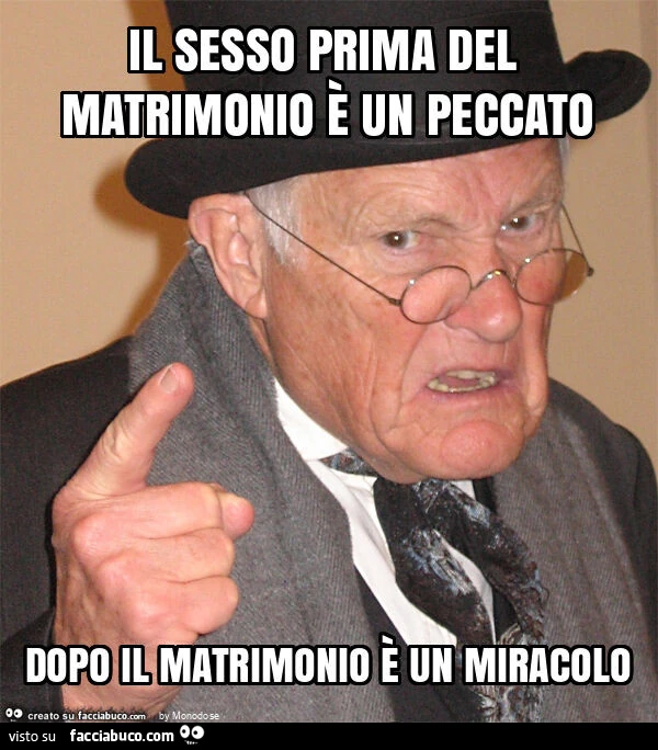 Il sesso prima del matrimonio è un peccato dopo il matrimonio è un miracolo