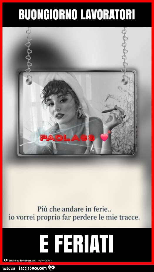 Buongiorno lavoratori e feriati