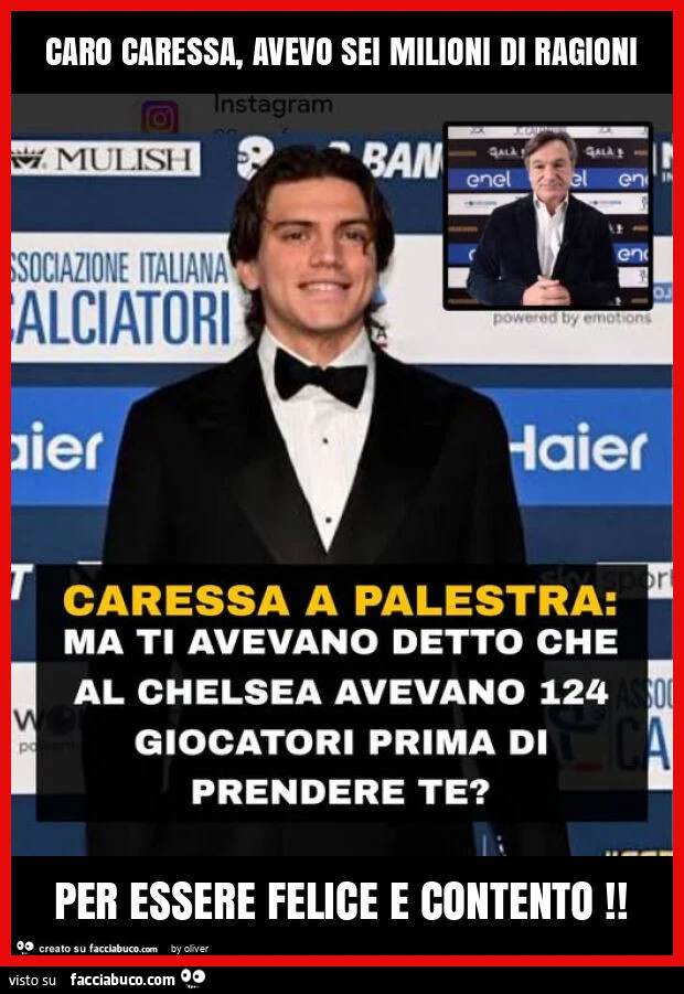 Caro caressa, avevo sei milioni di ragioni per essere felice e contento