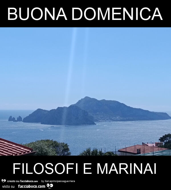 Buona domenica filosofi e marinai