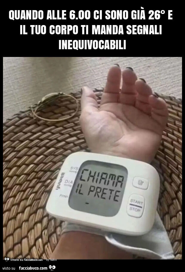 Quando alle 6.00 ci sono già 26° e il tuo corpo ti manda segnali inequivocabili