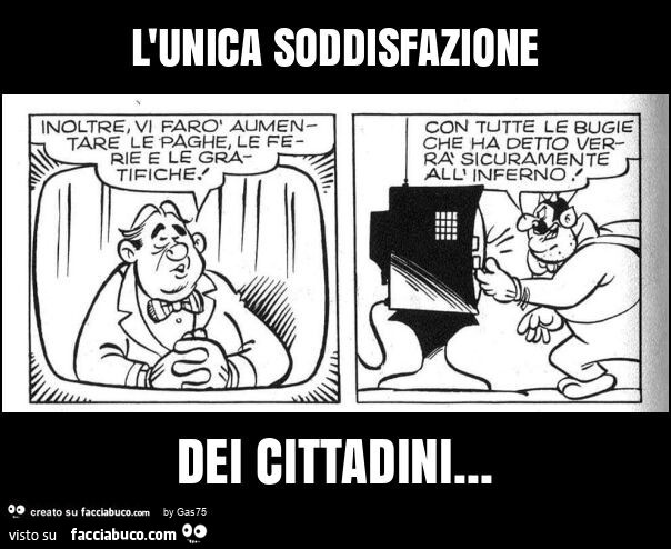 L'unica soddisfazione dei cittadini