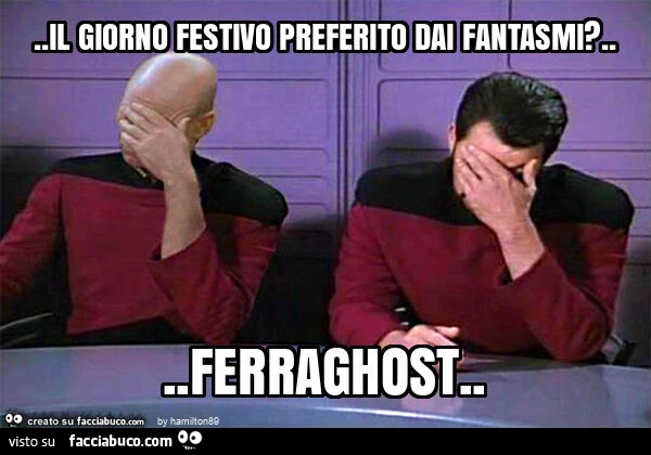 Il giorno festivo preferito dai fantasmi? &hellip; ferraghost