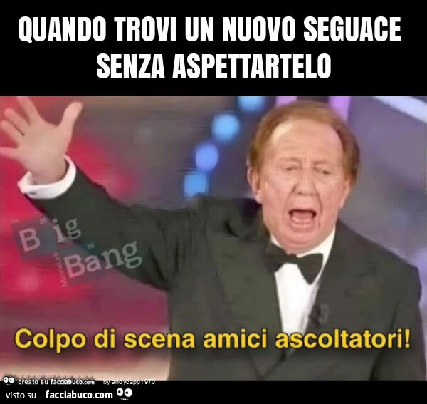 Quando trovi un nuovo seguace senza aspettartelo