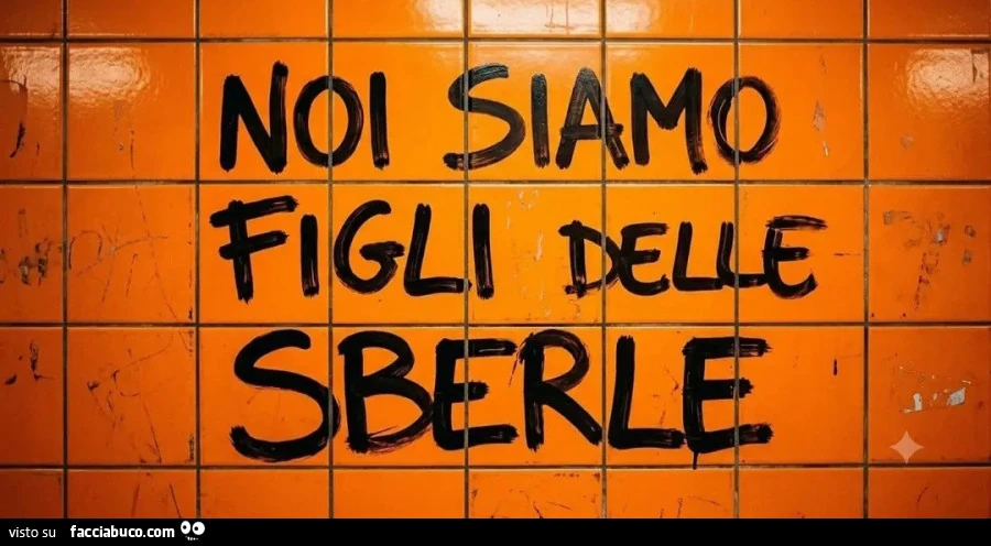 Noi siamo figli delle sberle