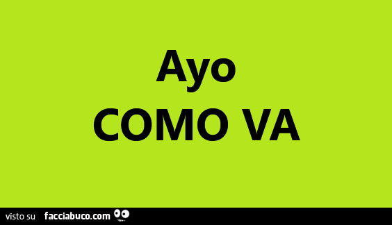 Ayo como va