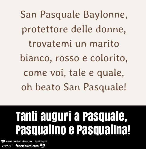 Tanti auguri a pasquale, pasqualino e pasqualina