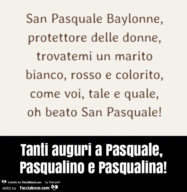 Tanti auguri a pasquale, pasqualino e pasqualina