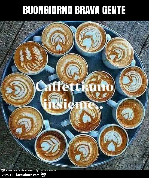 Buongiorno brava gente
